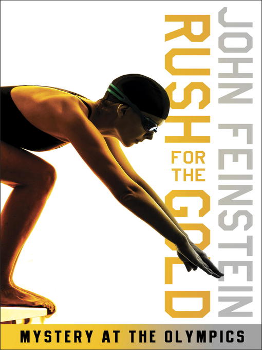 Title details for Rush for the Gold: Mystery at the Olympics by John Feinstein - Available